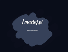 Tablet Screenshot of maziaj.pl